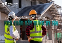 Kinh nghiệm lựa chọn nhà thầu xây dựng uy tín TP.HCM